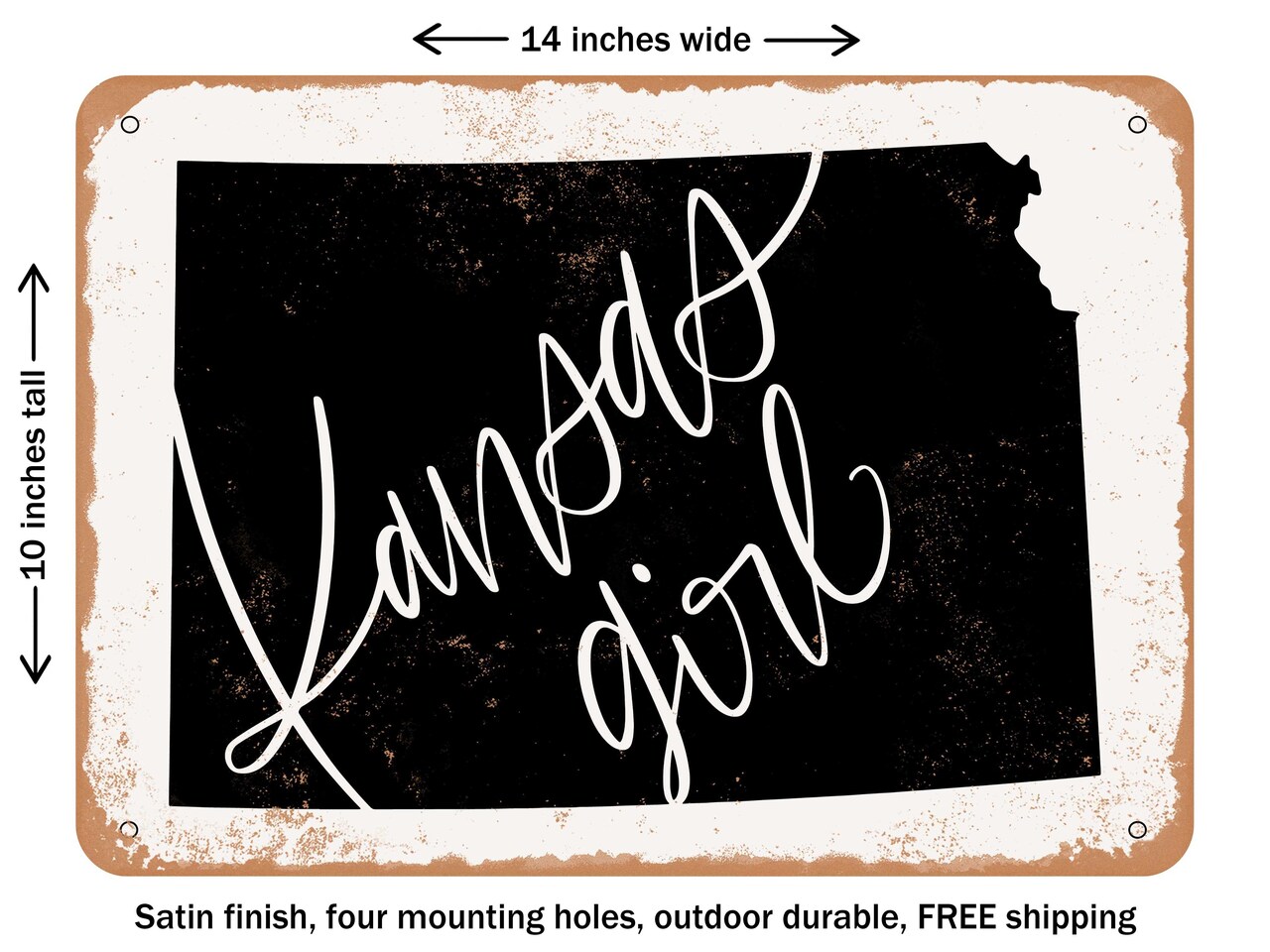 DECORATIVE METAL SIGN - Kansas Girl - Vintage Rusty Look